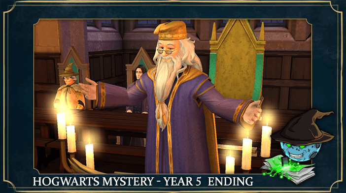 Hogwarts Mystery Year 5 Ending